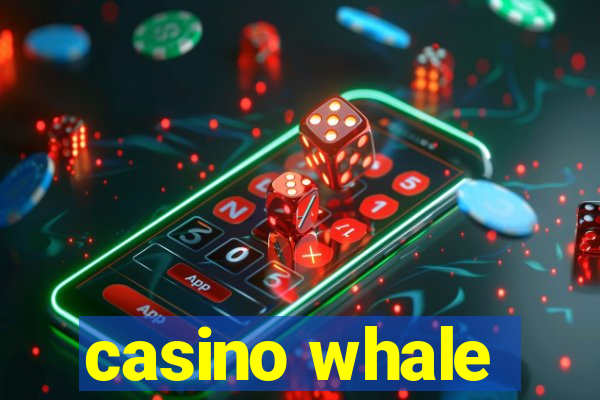 casino whale